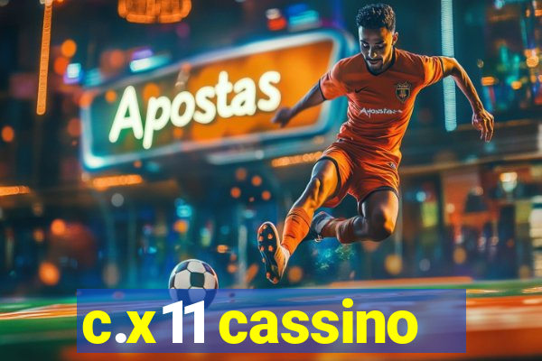 c.x11 cassino